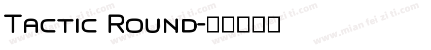 Tactic Round字体转换